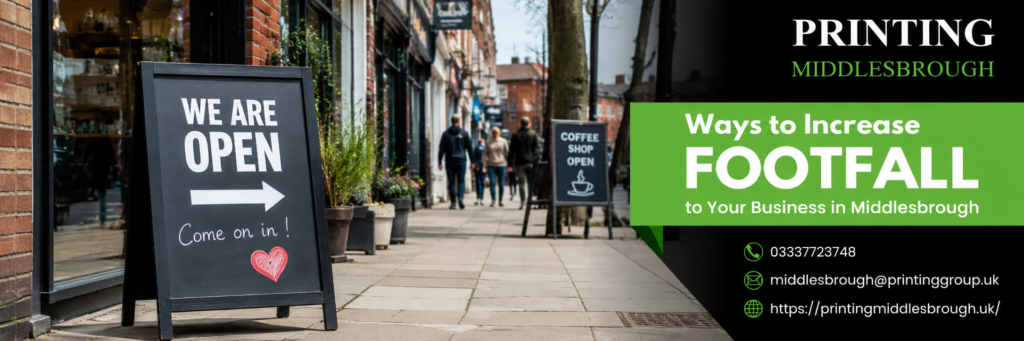 Ways to Increase Footfall to Your Business in Middlesbrough